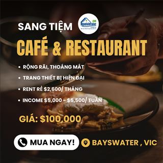 Sang tiệm Café & Restaurant income ổn định, rent rẻ vùng Bayswater